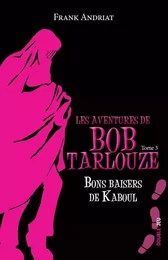 Les aventures de Bob Tarlouze