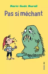 PAS SI MECHANT