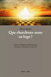 Que cherchons-nous en loge?