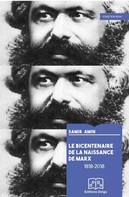 Le Bicentenaire de la naissance de Marx - AMIN Samir - DELGA