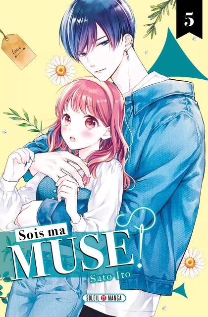 Sois ma muse ! T05 - Sato Ito - SOLEIL