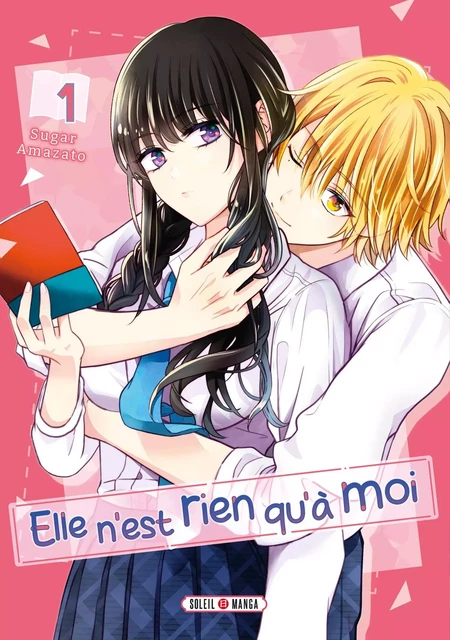 Elle n'est rien qu'à moi ! T01 -  AMAZATO - SOLEIL