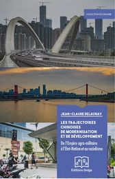 Les Trajectoires chinoises de modernisation et de developpement