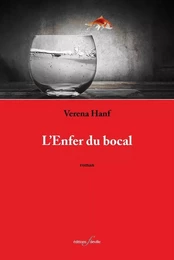 L'Enfer du bocal