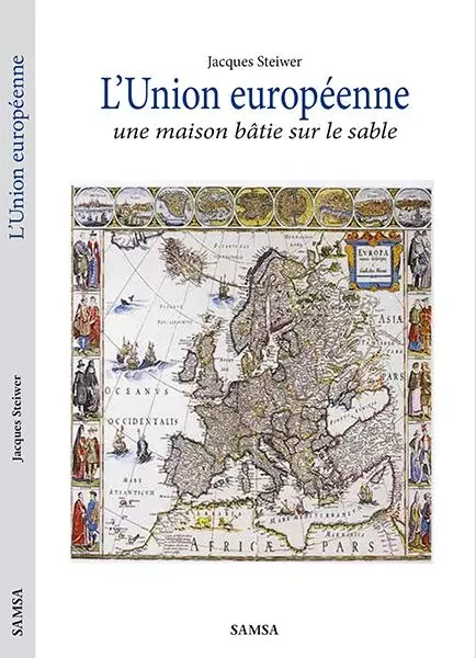 L'Union européenne - Jacques Steiwer - SAMSA