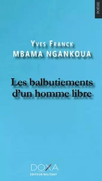 Des balbutiements d'un homme libre