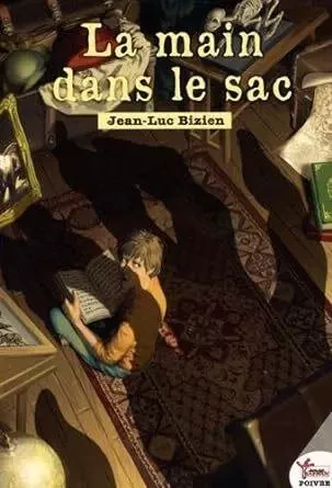 La Main Dans Le Sac - Jean-Luc Bizien,  BIZIEN JEAN-LUC - ROUGE SAFRAN