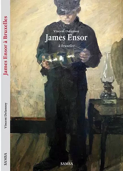 James Ensor - Vincent Delannoy - SAMSA