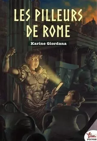 Les Pilleurs De Rome - Karine Giordana - ROUGE SAFRAN