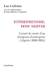 Entreprendre, donc servir