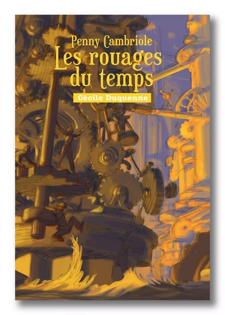 Sous Les Rouages Du Temps - Cécile Duquenne - ROUGE SAFRAN