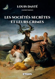 Les sociétés secrètes et leurs crimes