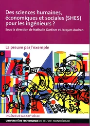 Des sciences humaines, économiques et sociales, SHES, pour les ingénieurs ? - la preuve par l'exemple