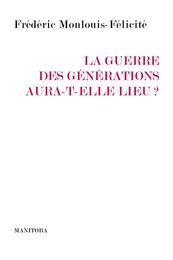 La guerre des générations aura-t-elle lieu ?