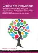 Genèse des innovations - les biographies comme vecteur de connaissances du processus d'innovation -  - UTBM