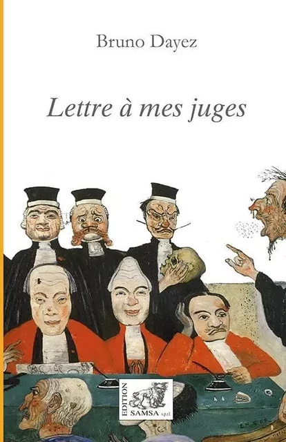 Lettre à mes juges - Bruno Dayez - SAMSA