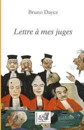 Lettre à mes juges