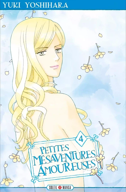 Petites mésaventures amoureuses T04 - Yuki Yoshihara - SOLEIL