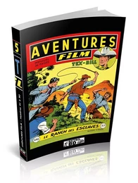 Intégrale Aventures Film Vol 05 - Numéros 41 à 50