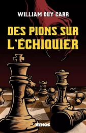 Des pions sur l'échiquier (éd. revue et corrigée)