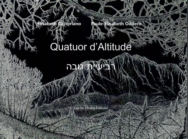 QUATUOR D’ALTITUDE : 2022 - Paule-Elisabeth Oddero - CAP DE L'ETANG