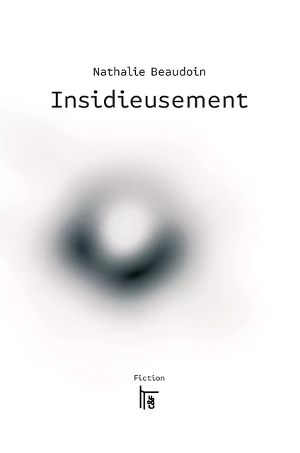 Insidieusement - Nathalie Beaudoin - CF