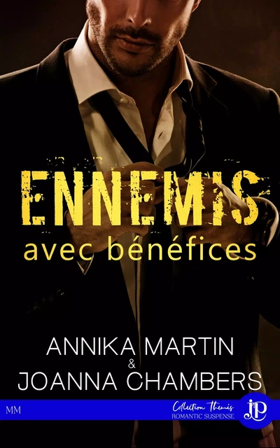 Ennemis avec bénéfices - ANNIKA MARTIN, Joanna Chambers - JUNO PUBLISHING