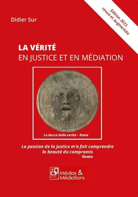 LA VERITE EN JUSTICE ET EN MEDIATION -  SUR/BENSIMON - MEDIATIONS