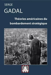 Théories américaines du bombardement stratégique