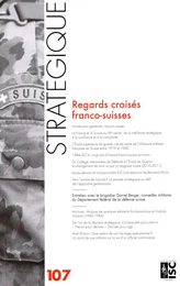 Revue Stratégique n° 107 - Regards croisés franco-suisses