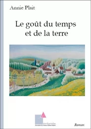 Le goût du temps et de la terre