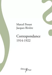 Correspondance avec Jacques Rivière (1914-1922)