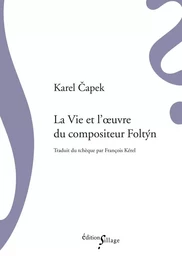 La Vie et l'œuvre du compositeur Foltyn