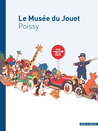 Le jouet et la culture enfantine - guide du Musée du jouet de Poissy