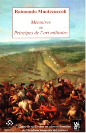 Montecuccoli, Mémoires ou principes de l'art militaire