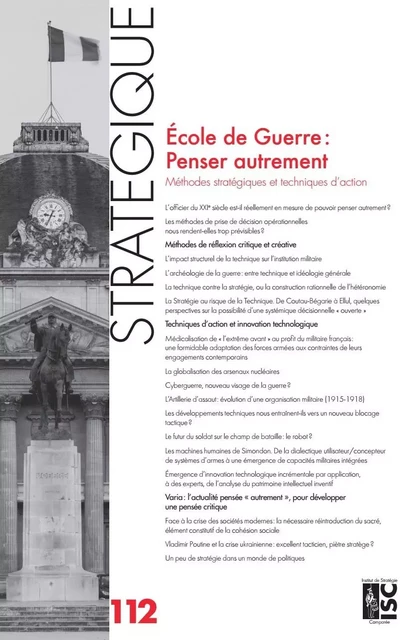 Revue Stratégique n° 112 - Ecole de guerre : Penser autrement - Olivier Zajec - ISC CFHM