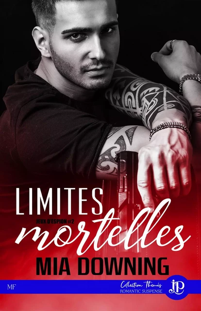 Limites mortelles - MIA DOWNING - JUNO PUBLISHING