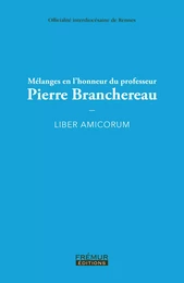 Mélanges en l'honneur du professeur Pierre Branchereau