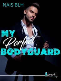 MY PERFECT BODYGUARD