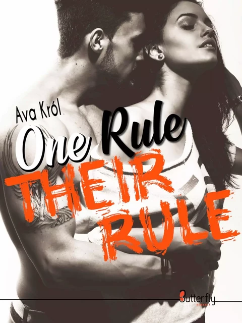 ONE RULE THEIR RULE - Ava Król - BUTTERFLY