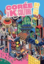 Corée, la K Culture