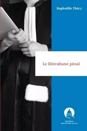 Le libéralisme pénal