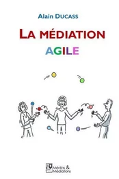 LA MEDIATION AGILE