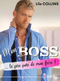 MON BOSS... LE PIRE POTE DE MON FRÈRE !