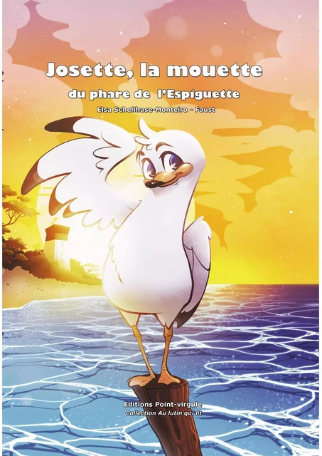 Josette, la mouette du phare de l'Espiguette - ELSA SCHELLHASE-MONTEIRO - POINT VIRGULE