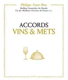 Accords vins et mets, selon Faure-Brac