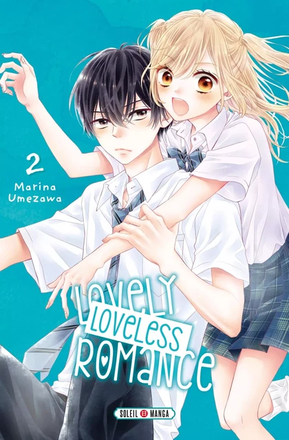 Lovely Loveless Romance T02 - Marina Umezawa - SOLEIL