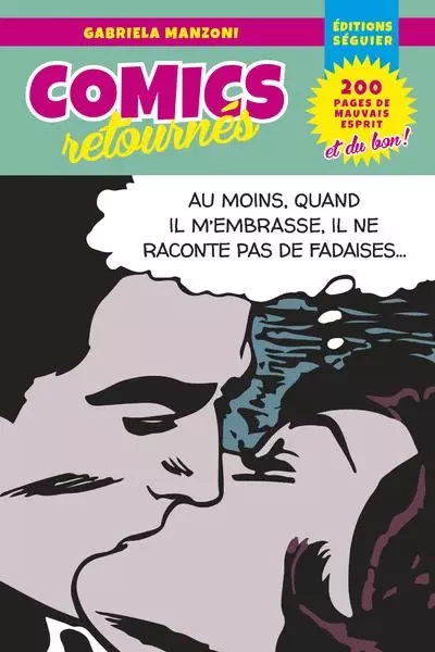 Comics retournés - Gabriela Manzoni - Groupe Robert Laffont