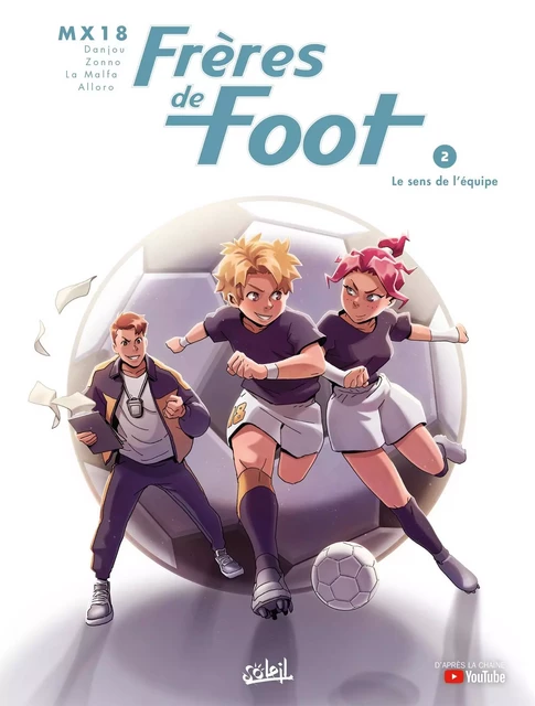 Frères de foot T02 -  - SOLEIL