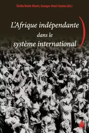 Afrique independante dans le systeme international -  Collecif - SUP